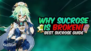 Why Sucrose is BROKEN! Sucrose's Full Potential Explained - Best Build & Showcase | Genshin Impact