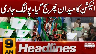 Election Ka Maidan Phir Sajj Gaya | News Headlines 09 AM | 15 Feb 2024 | Express News