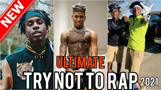 ULTIMATE TRY NOT TO RAP 2021 🔥 (Polo G, Lil Baby, Juice WRLD) IMPOSSIBLE!