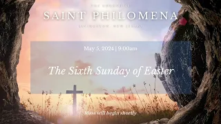 May 5, 2024 The Sixth Sunday of Easter