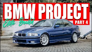 BMW PROJECT E36 PART 4 | ELITE BUILD