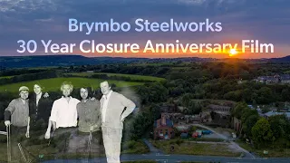 Brymbo Steelworks Closure 30th Anniversary
