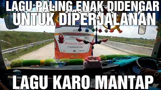 LAGU KARO YANG BIASA DIPUTAR DI BUS,  PERJALANAN ALS LINTAS TIMUR