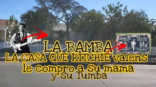 La Casa Real De La Mama de Ritchie valens y su Tumba LA BAMBA