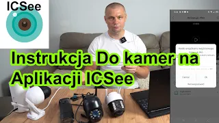 Instrukcja do kamer ICSee,  Połączenie kamer po Wi-Fi i po kablu. Obsługa na telefonie oraz PC