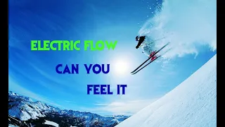 Electric Flow - Can you feel it