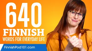 640 Finnish Words for Everyday Life - Basic Vocabulary #32