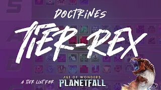 Complete Doctrine Tier List in Age of Wonders: Planetfall - Tyrannosaurus Edition