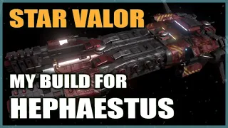 STAR VALOR: My Hephaestus Build - Burst Railguns "1-Shotting" Stations