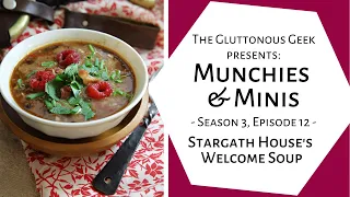 🎲🍲Munchies & Minis | S3E12: Stargath House's Welcome Soup