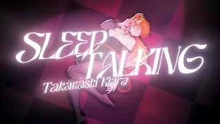 Sleep Talking - Takanashi Kiara (Official Music Video)