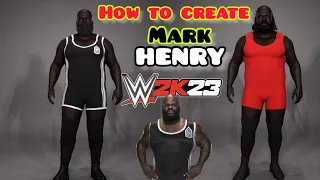 WWE 2K23 | How to create mark henry
