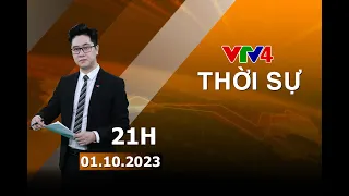 Bản tin thời sự tiếng Việt 21h - 01/10/2023| VTV4