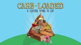 Carb-Loaded (TRAILER)