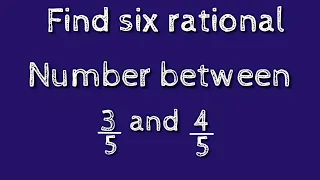 How to find six rational numbers between 3/5 and 4/5.shsirclasses.