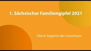 Aufzeichnung Livestream Familiengipfel 6.11. „Was bewegt Familien morgen?“