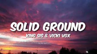 King Sis & Vicki Vox - Solid Ground (Lyrics)