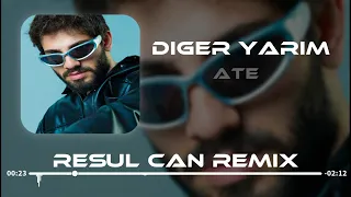 ATE - Diğer Yarım ( Resul Can Remix )