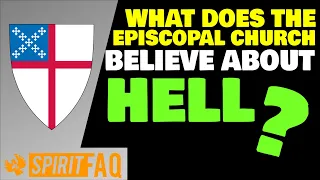 What does The Episcopal Church believe about Hell?