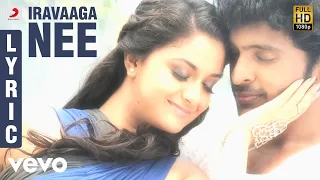 Idu Enna Maayam - Iravaaga Nee Lyric | Vikram Prabhu, G.V. Prakash Kumar