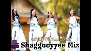 Oromo Mix | Shagoye | Best Ever | DJ Samar 3hrs #nonstopff Shagoye | Best Ever | DJ Samar 3hrs