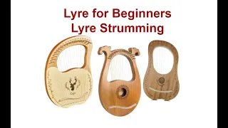 How to Play The Lyre Using Strumming Method