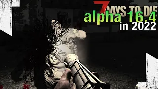 ★ Blunderbuss doing more work? Why not? - ep 9 - 7 Days to Die alpha 16.4 vs alpha 20 in 2022