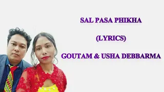 Sal Pasa Phikha Ani Lagma O - (Lyric) | Goutam Debbarma | Usha Debbarma | Kokborok song - 2023