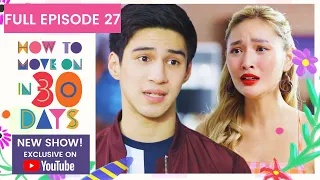 Full Episode 27 | How To Move On in 30 Days (w/ English Subs)