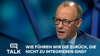 MERZ: „Wie führen wir die zurück, die nicht in Arbeitsmarkt und Gesellschaft zu integrieren sind?“