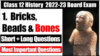 Bricks Beads And Bones important Questions I Class 12 History Chapter - 1 Most important questions