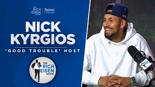 Nick Kyrgios Talks ‘Good Trouble’ Show, Celts, Temper Tantrums & More w Rich Eisen | Full Interview
