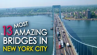 13 Most Amazing Bridges in NEW YORK CITY