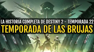 Destiny 2: Temporada de las Brujas - La Historia Completa