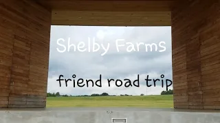 [Crash😖] Shelby Farms fun!!😄