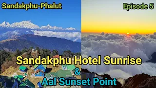 Sandakphu | Sunrise Hotel | Beautiful Sunset at Sunset Point Aahl | Sandakphu-Phalut Trek | Episode5