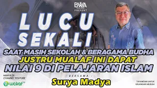 LUCU SEKALI ! SAAT MASIH SEKOLAH & BERAGAMA BUDHA JUSTRU MUALAF INI DAPAT NILAI 9 DI PELAJARAN ISLAM