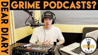 Grime Podcasts? - Dear Diary (EPISODE 3)