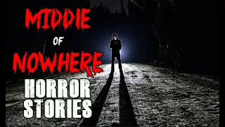 True Middle of Nowhere Horror Stories | Creepy Encounter Compilation