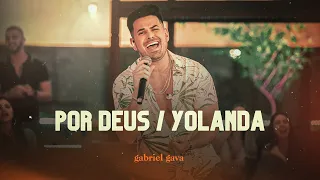 Gabriel Gava - Por Deus/Yolanda  - DVD Rolo e Confusão 2