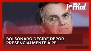 Bolsonaro decide depor presencialmente à PF