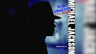 Michael Jackson - Blue Gangsta (80s Mix) [with R.E.D.]