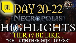 Path of Exile 3.24: NECROPOLIS DAY #20-22 "T17 BE LIKE...", "OH, ANOTHER ONE I GUESS" and much more.