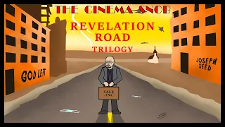 The Revelation Road Trilogy - The Cinema Snob