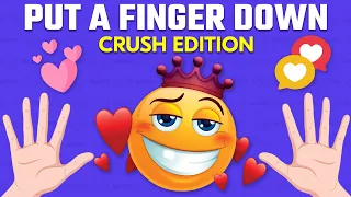 Put A Finger Down CRUSH Edition ❤️🥰- TikTok