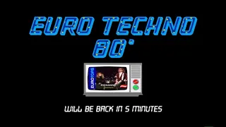 EURO TECHNO 80 LIVE NOW! ***** BROADCAST TEST *****