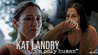 Kat Landry - “I’m only human” (The Way Home)