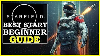 Starfield New Player Guide | BEST START Beginner Guide For Starfield