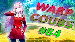 Warp CoubS #84 | anime / amv / gif with sound / my coub / аниме / coubs / gmv