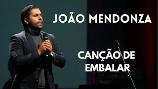 João Mendonza | Canção de Embalar